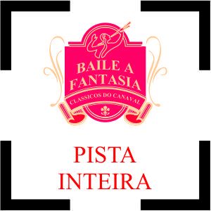 Baile à Fantasia | Inteira - Pista
