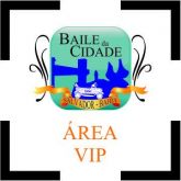 Baile da Cidade | Área VIP